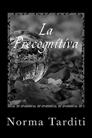 La Precognitiva (Eternity Vol. 4)